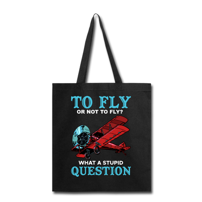 To Fly Or Not To Fly - Tote Bag - black