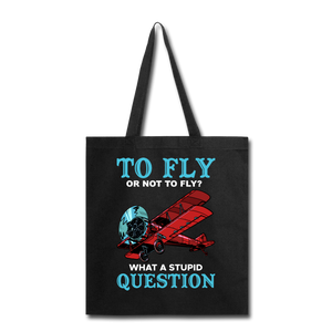 To Fly Or Not To Fly - Tote Bag - black