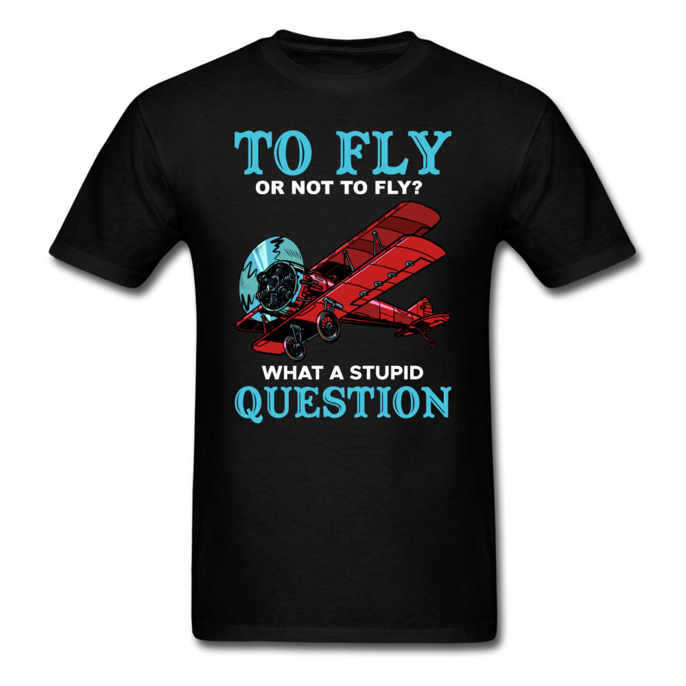 To Fly Or Not To Fly - Unisex Classic T-Shirt - black