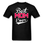 Best Mom Ever - Unisex Classic T-Shirt - black