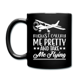 Call Me Pretty - Take Me Flying - White - Full Color Mug - black