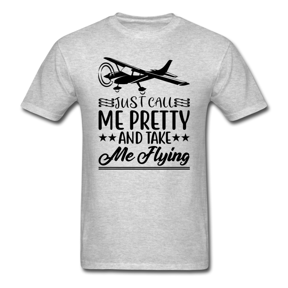 Call Me Pretty - Take Me Flying - Black - Unisex Classic T-Shirt - heather gray