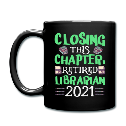 Librarian - Retired 2021 - Full Color Mug - black