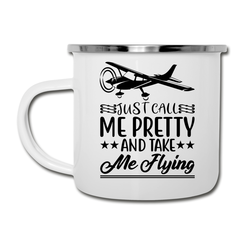 Call Me Pretty - Take Me Flying - Black - Camper Mug - white