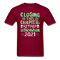 Librarian - Retired 2021 - Unisex Classic T-Shirt - burgundy