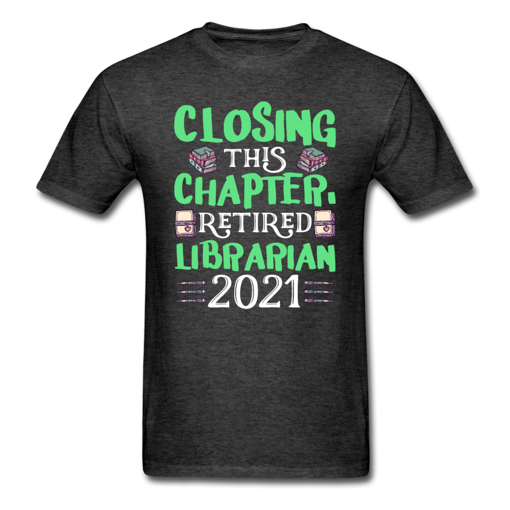 Librarian - Retired 2021 - Unisex Classic T-Shirt - heather black