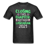 Librarian - Retired 2021 - Unisex Classic T-Shirt - heather black