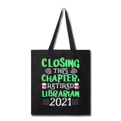 Librarian - Retired 2021 - Tote Bag - black