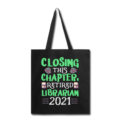 Librarian - Retired 2021 - Tote Bag - black