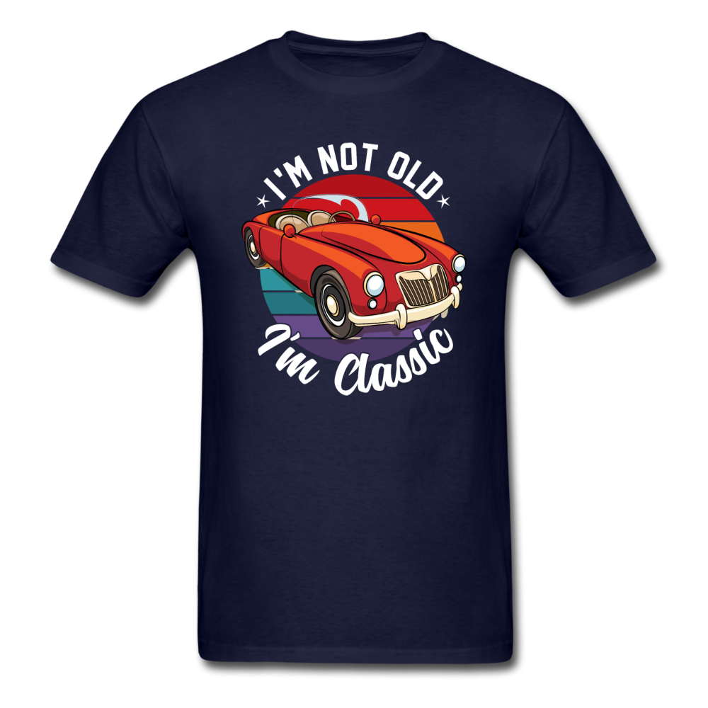 I'm Not Old - MGA - Unisex Classic T-Shirt - navy