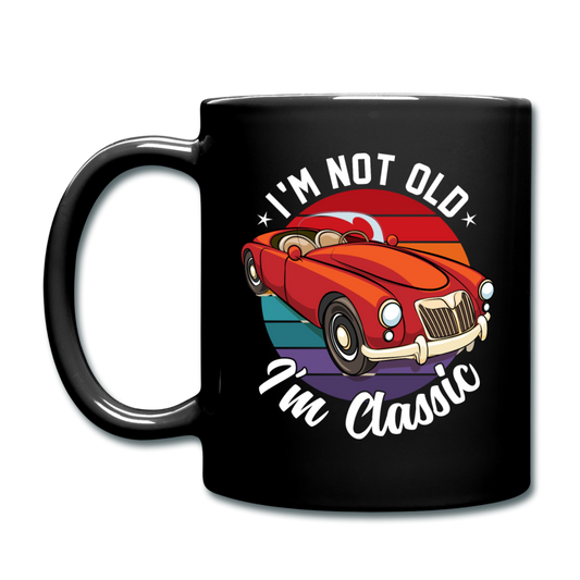 I'm Not Old - MGA - Full Color Mug - black