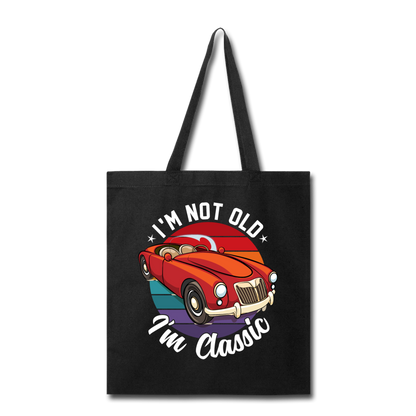 I'm Not Old - MGA - Tote Bag - black