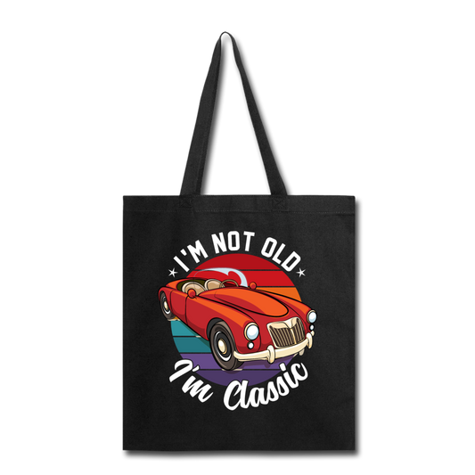 I'm Not Old - MGA - Tote Bag - black