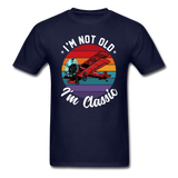 I'm Not Old - Biplane - Unisex Classic T-Shirt - navy