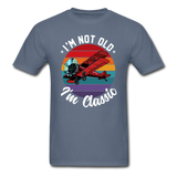 I'm Not Old - Biplane - Unisex Classic T-Shirt - denim