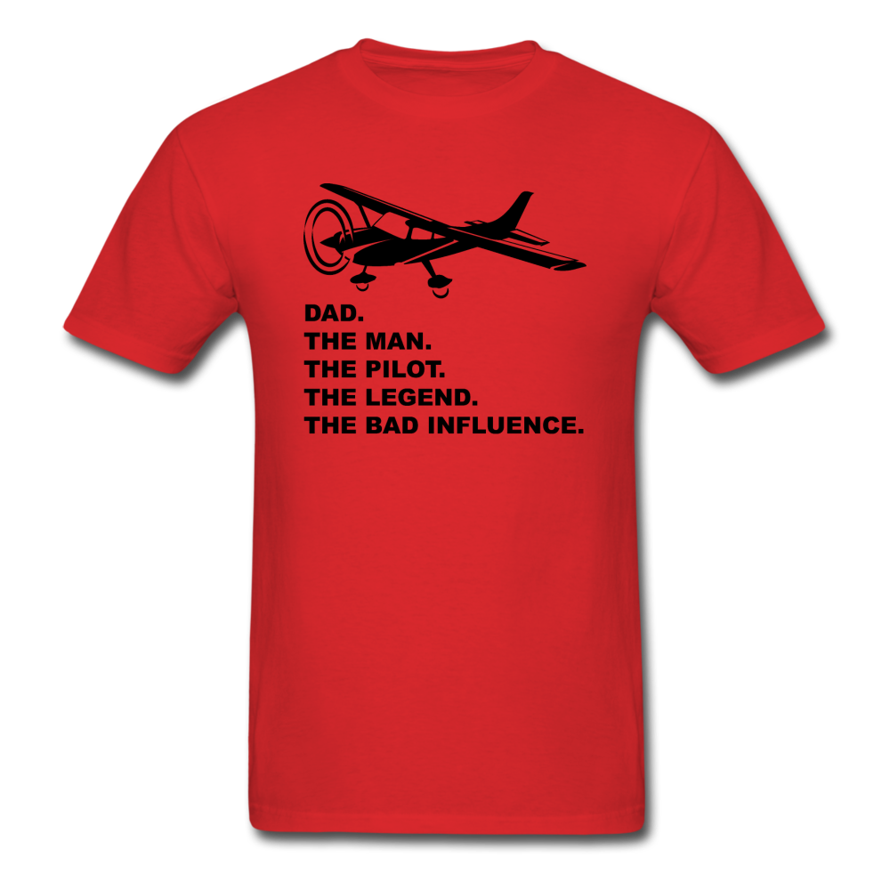 Dad - Man, Pilot, Legend, Bad - Black - Unisex Classic T-Shirt - red