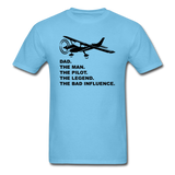 Dad - Man, Pilot, Legend, Bad - Black - Unisex Classic T-Shirt - aquatic blue