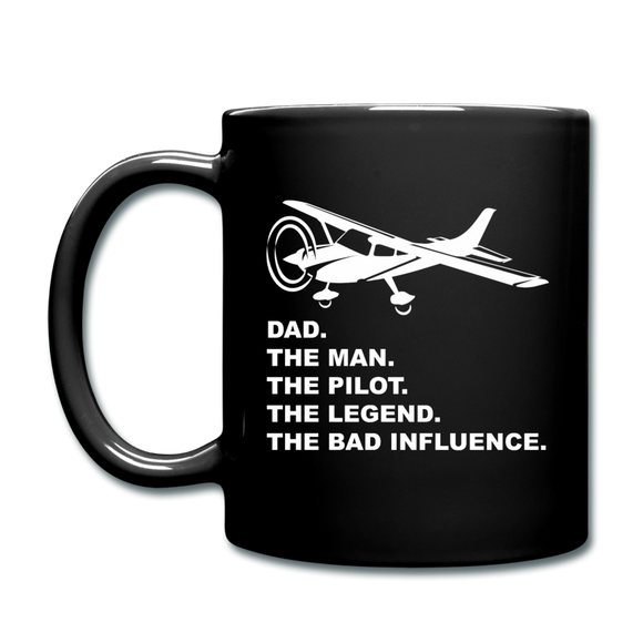 Dad - Man, Pilot, Legend, Bad - White - Full Color Mug - black