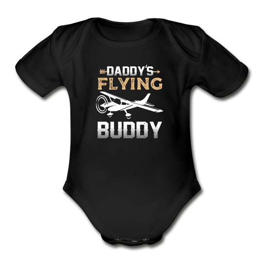 Daddy's Flying Buddy - Organic Short Sleeve Baby Bodysuit - black