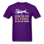 Love Flying Or Wrong - Unisex Classic T-Shirt - purple