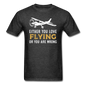 Love Flying Or Wrong - Unisex Classic T-Shirt - heather black