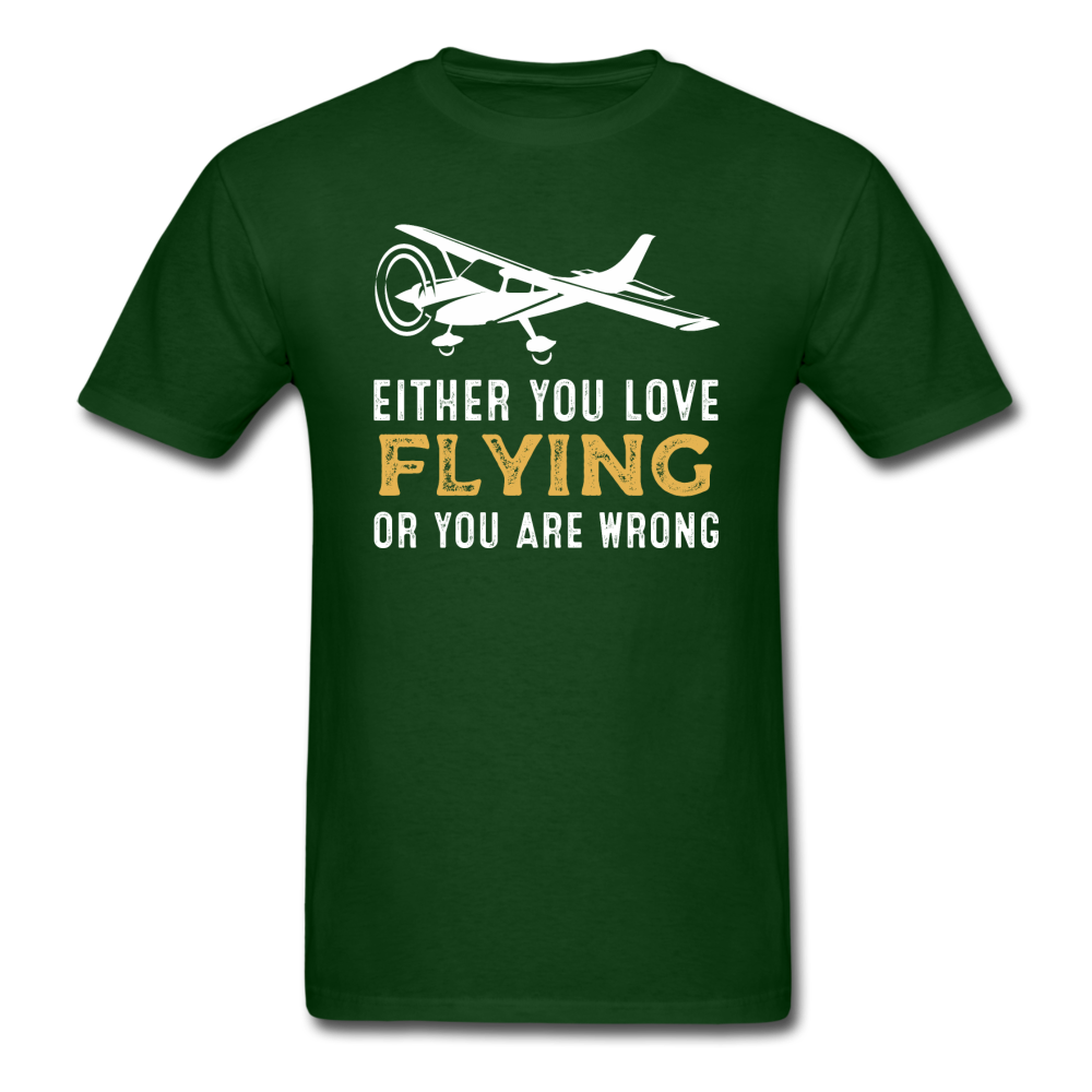 Love Flying Or Wrong - Unisex Classic T-Shirt - forest green