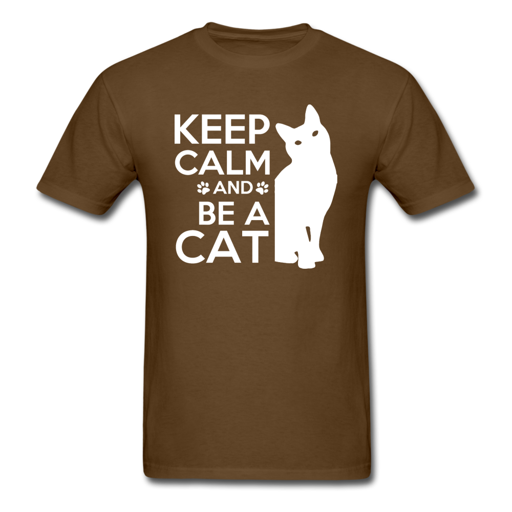 Keep Calm And Be A Cat - White - Unisex Classic T-Shirt - brown