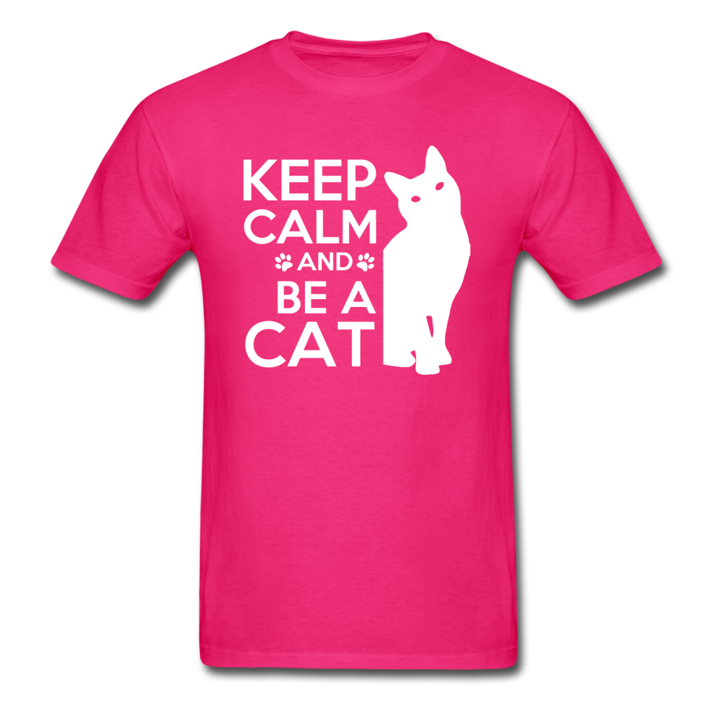 Keep Calm And Be A Cat - White - Unisex Classic T-Shirt - fuchsia