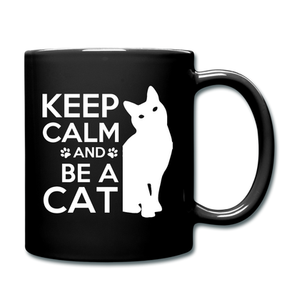 Keep Calm And Be A Cat - White - Full Color Mug - black