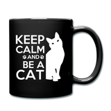 Keep Calm And Be A Cat - White - Full Color Mug - black
