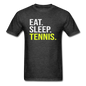 Eat Sleep Tennis - Unisex Classic T-Shirt - heather black