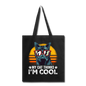 My Cat Thinks I'm Cool - Tote Bag - black