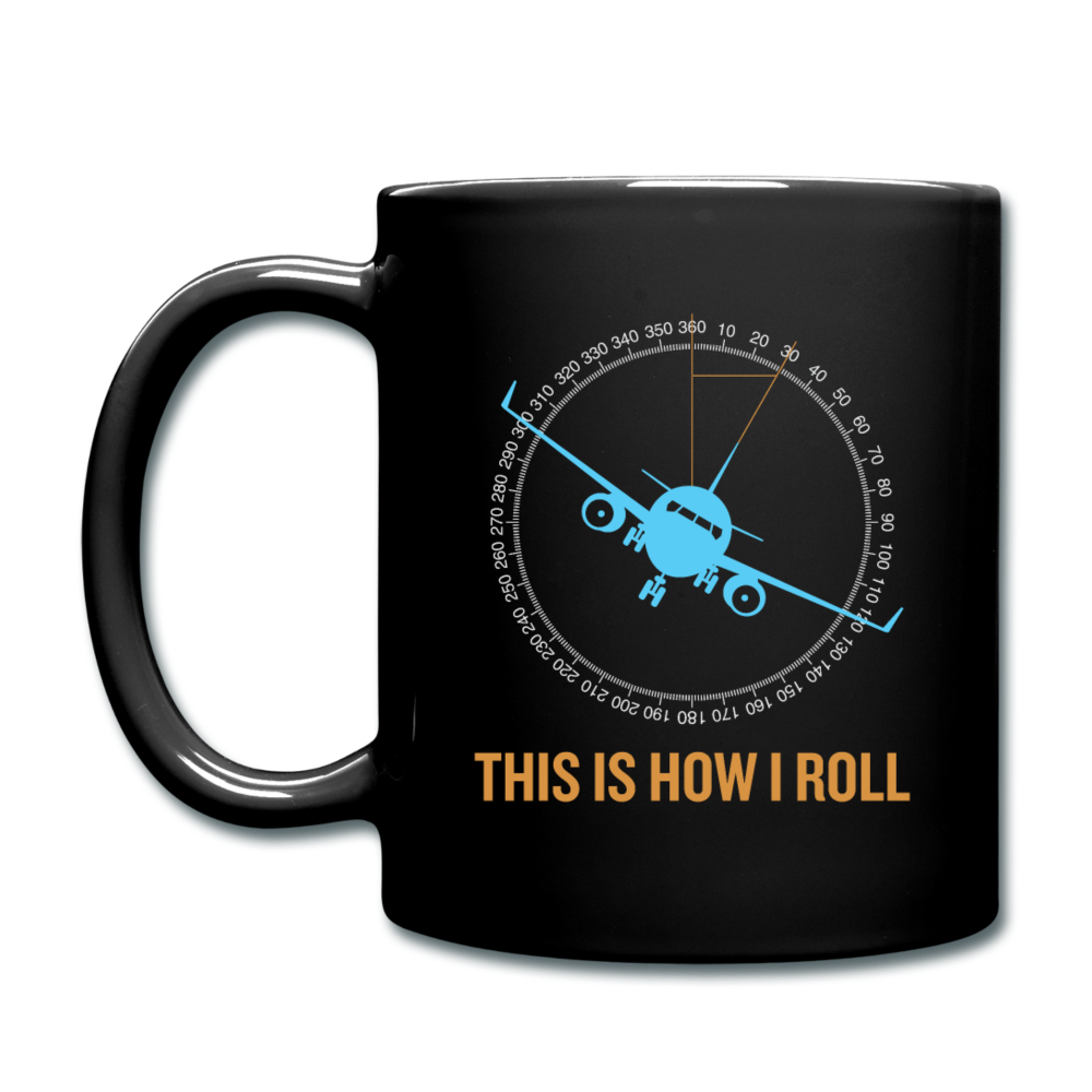 This Is How I Roll - Full Color Mug - black