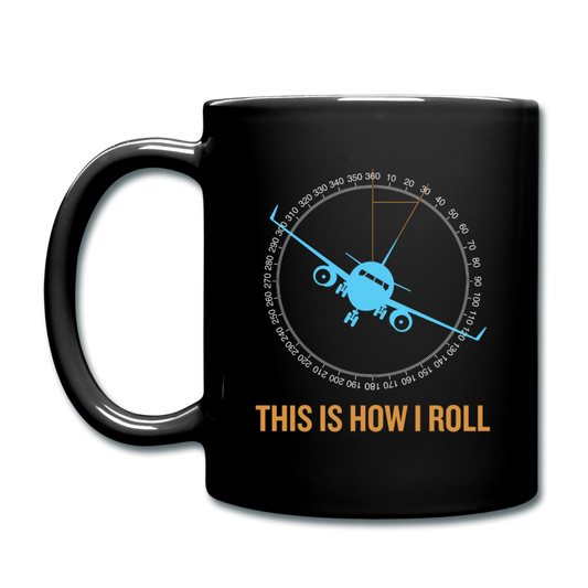 This Is How I Roll - Full Color Mug - black