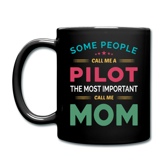 Call Me A Pilot - Mom - Full Color Mug - black