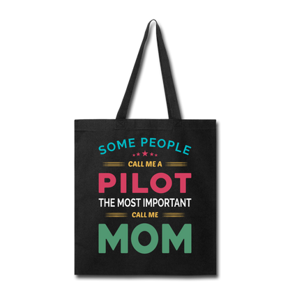 Call Me A Pilot - Mom - Tote Bag - black