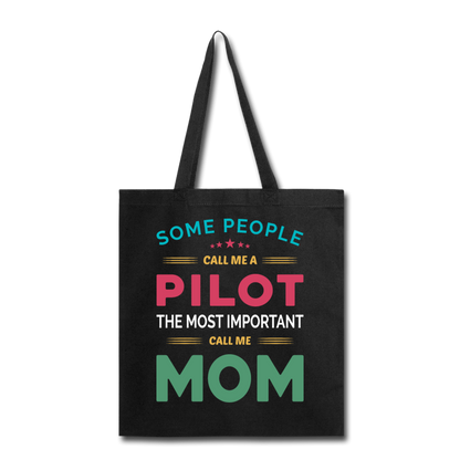 Call Me A Pilot - Mom - Tote Bag - black