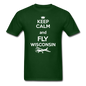 Keep Calm - Fly Wisconsin - White - Unisex Classic T-Shirt - forest green