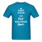 Keep Calm - Fly Wisconsin - White - Unisex Classic T-Shirt - turquoise