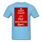 Keep Calm - Fly Wisconsin - Red - Unisex Classic T-Shirt - aquatic blue