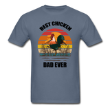 Best Chicken Dad Ever - Unisex Classic T-Shirt - denim