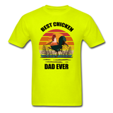 Best Chicken Dad Ever - Unisex Classic T-Shirt - safety green