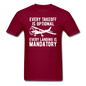 Every Takeoff Is Optional - White - Unisex Classic T-Shirt - burgundy