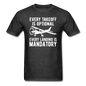 Every Takeoff Is Optional - White - Unisex Classic T-Shirt - heather black