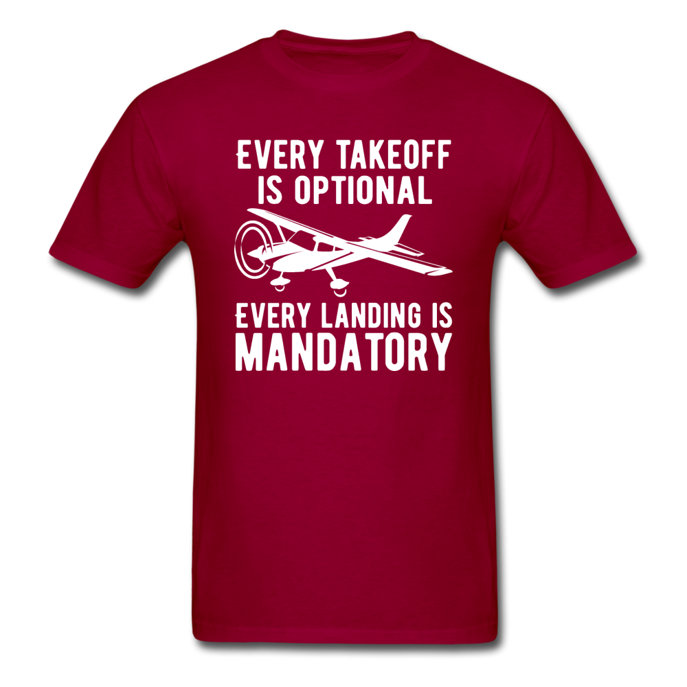 Every Takeoff Is Optional - White - Unisex Classic T-Shirt - dark red