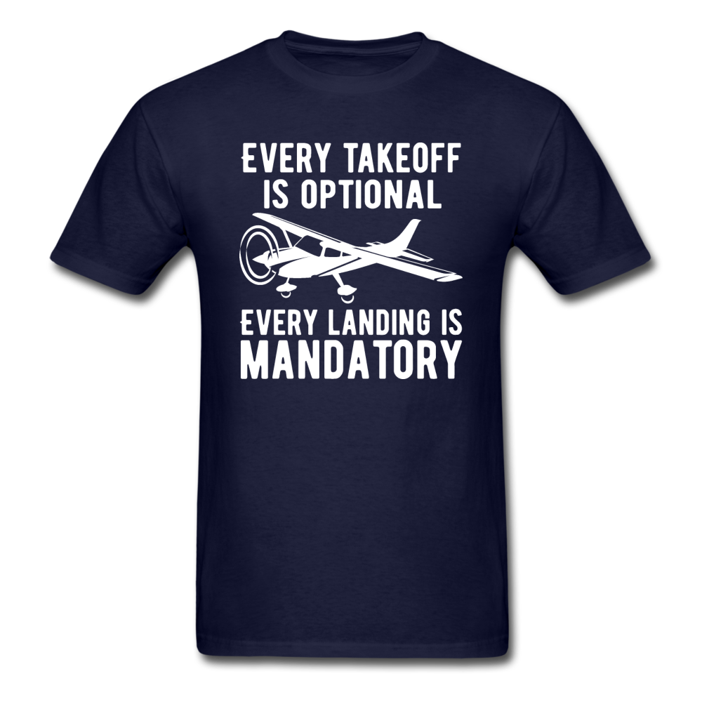 Every Takeoff Is Optional - White - Unisex Classic T-Shirt - navy