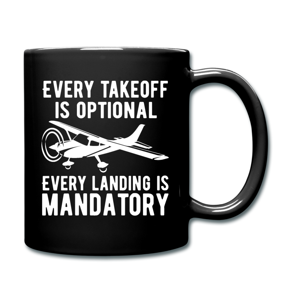 Every Takeoff Is Optional - White - Full Color Mug - black