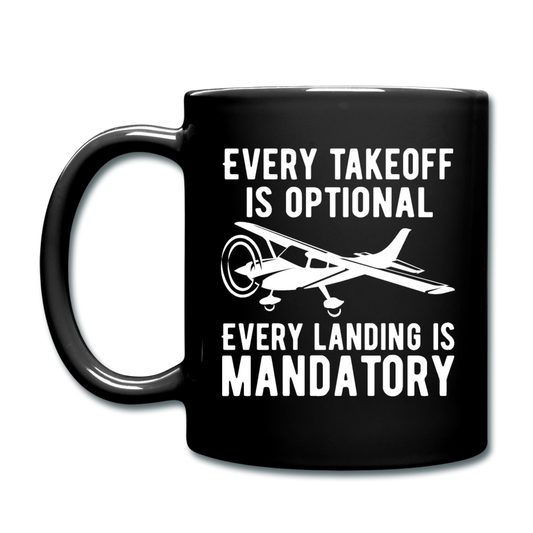 Every Takeoff Is Optional - White - Full Color Mug - black