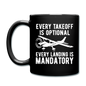 Every Takeoff Is Optional - White - Full Color Mug - black