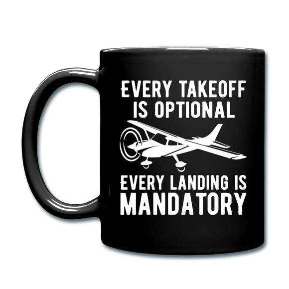 Every Takeoff Is Optional - White - Full Color Mug - black